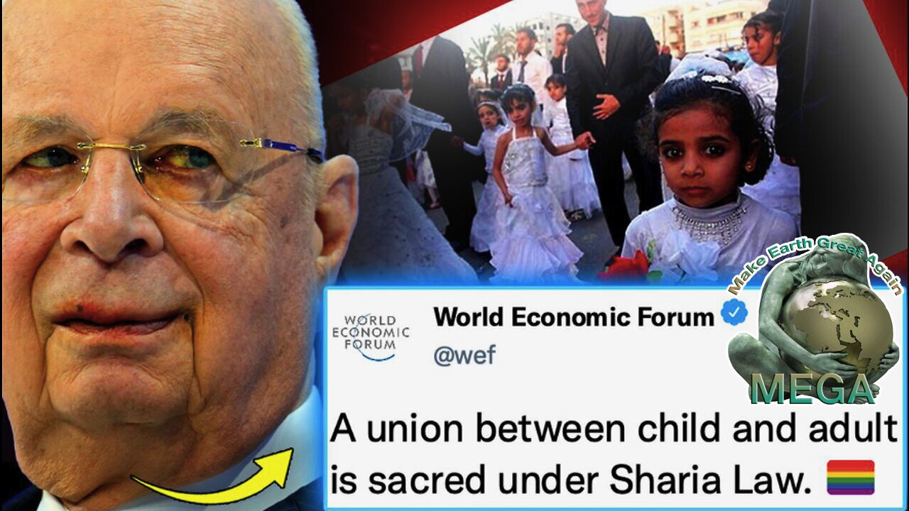 WEF Memo Outlines Plot To Roll Out Sharia Law and Legalize Pedophilia in Western Nations