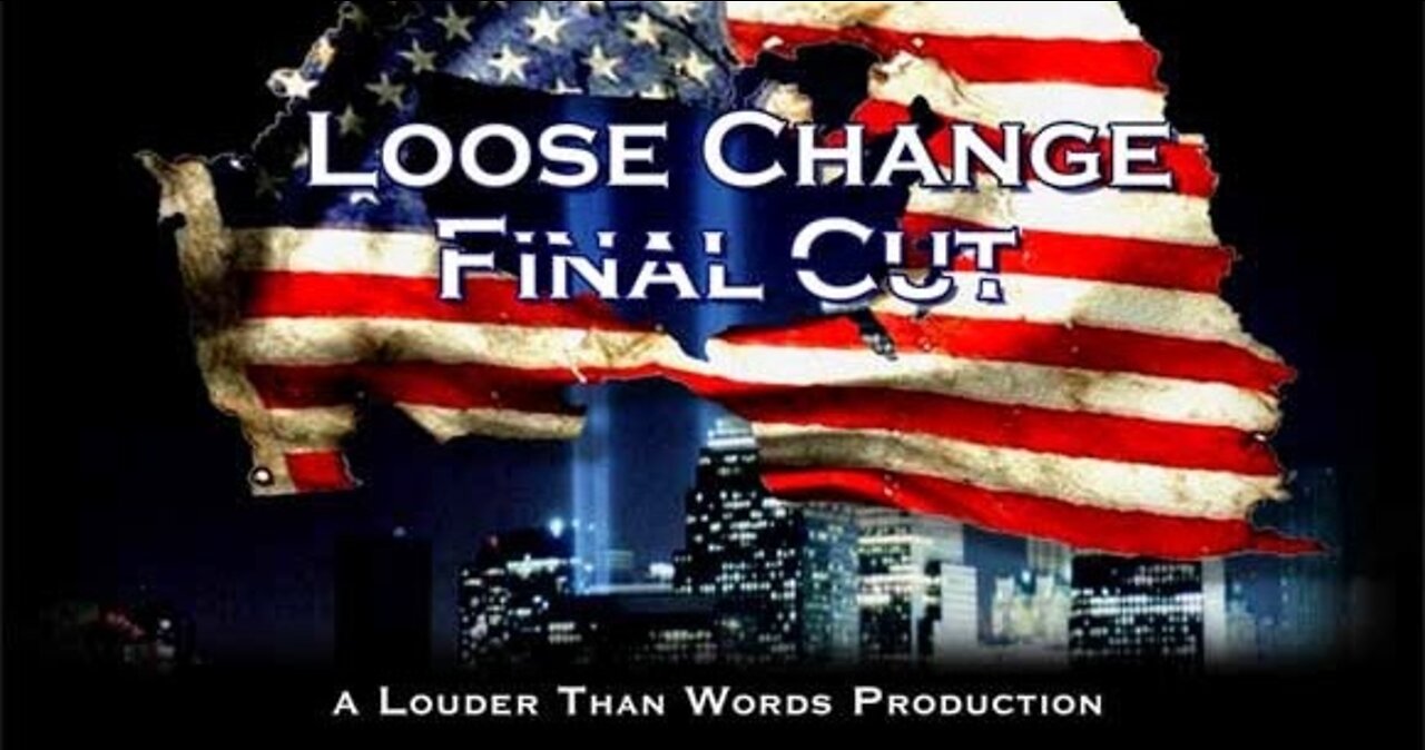 Loose Change Final Cut