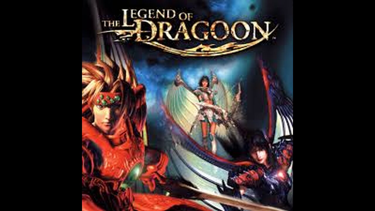 I have never beat: The Legend of Dragoon Part 2