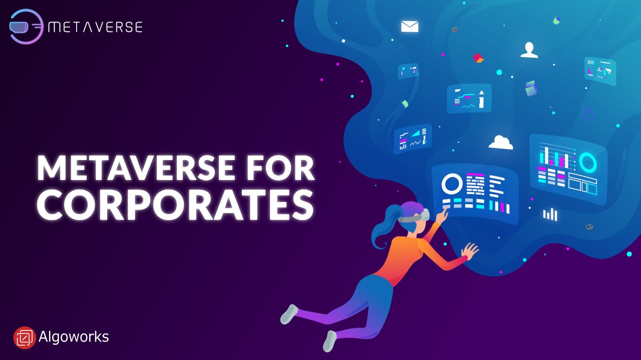 Metaverse For Corporates | Algoworks