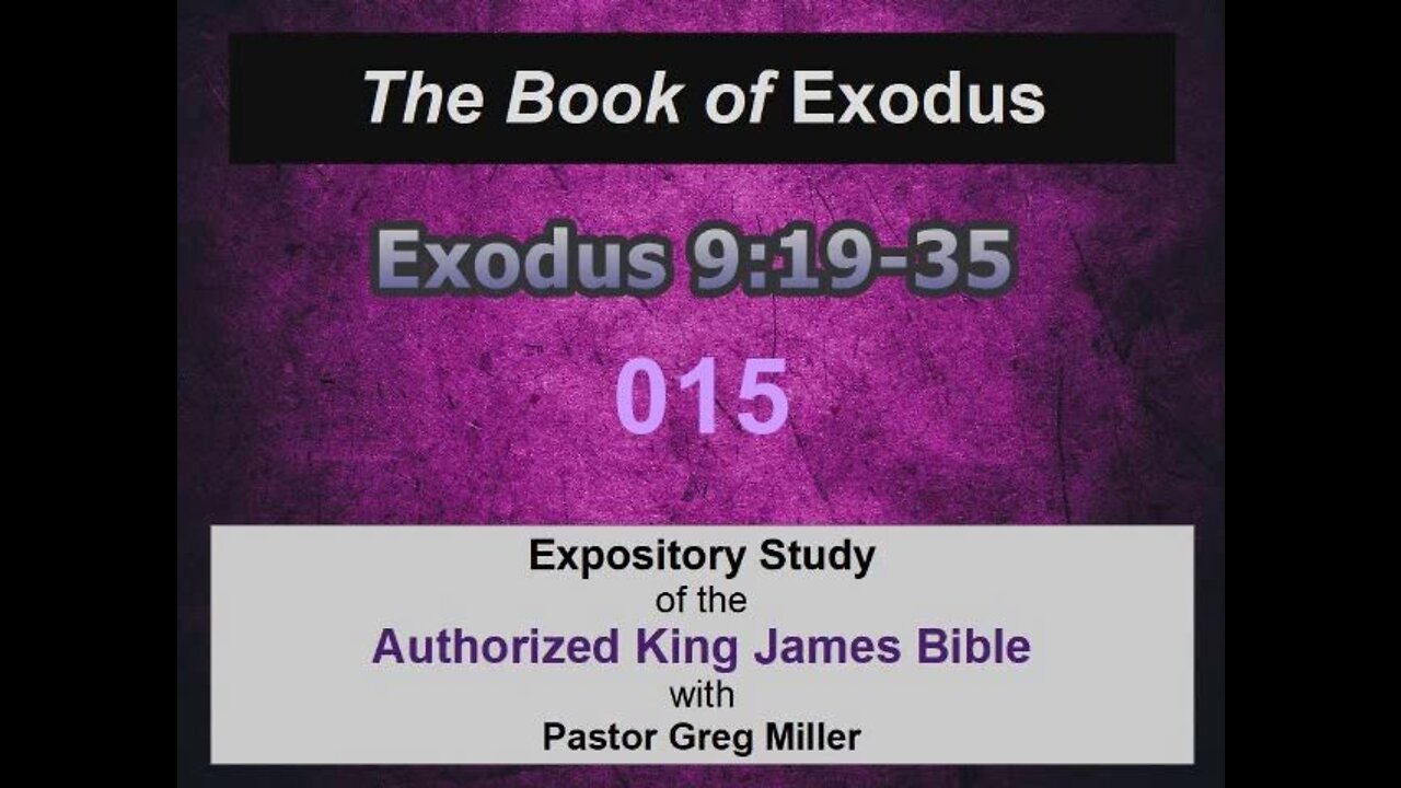 015 Exodus 9:19-35 (Exodus Studies)