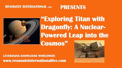 “Exploring Titan with Dragonfly: A Nuclear-Powered Leap into the Cosmos”