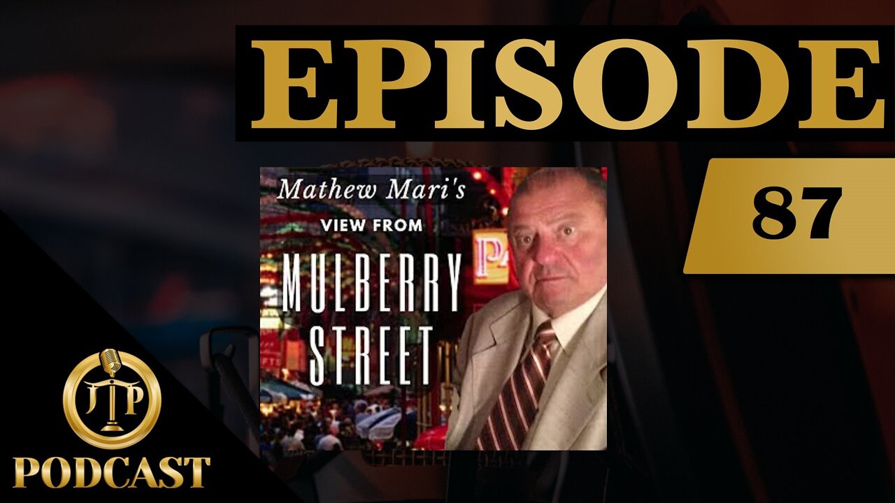 JTP Episode 87 Matt Mari A View From Mulberry Street #WePushBack