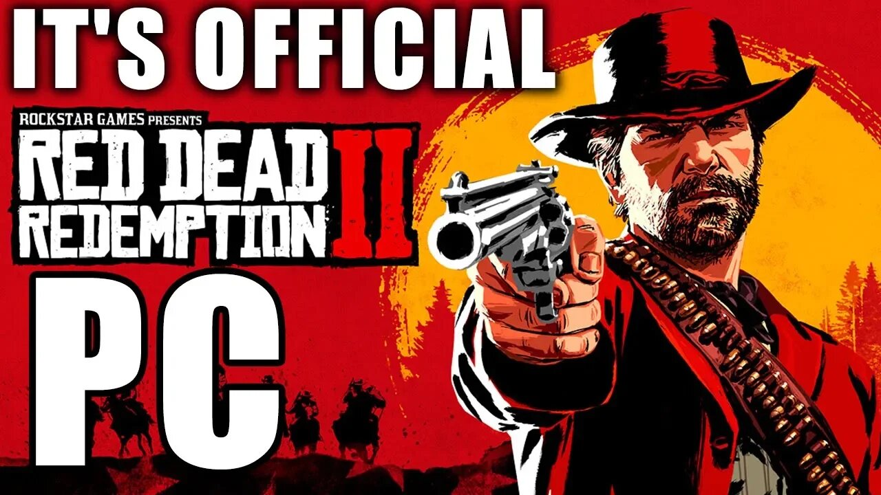 It's Official: Read Dead Redemption 2 Is Coming To PC!