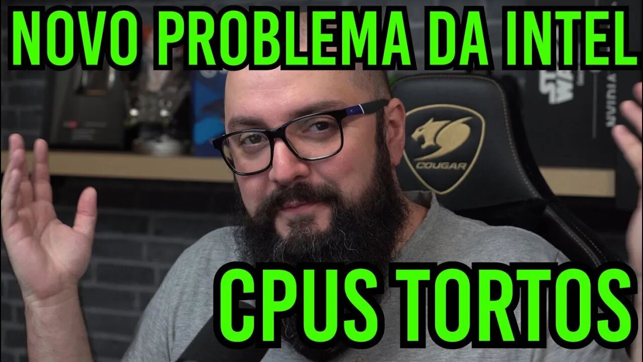 Novo Problema Na Intel ! CPUs Tortos !