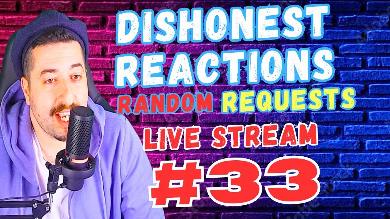 DISHONEST REACTIONS 33 - Throw In Requests In Chat