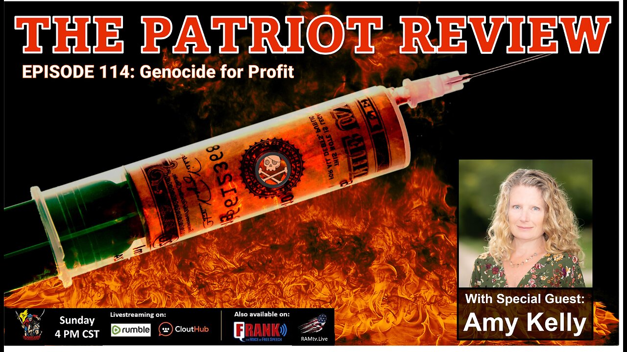 The Amazing Amy Kelly on the Patriot Review: Episode 114 Genocide for Profit