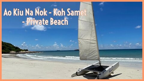 Ao Kiu Na Nok - Koh Samet Island - Fantastic Unknown Beach