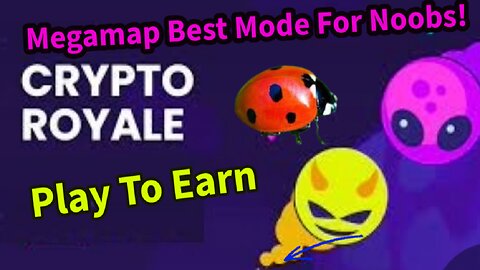 Playing Crypto Royale / Megamap Best Mode Noobs To Earn!