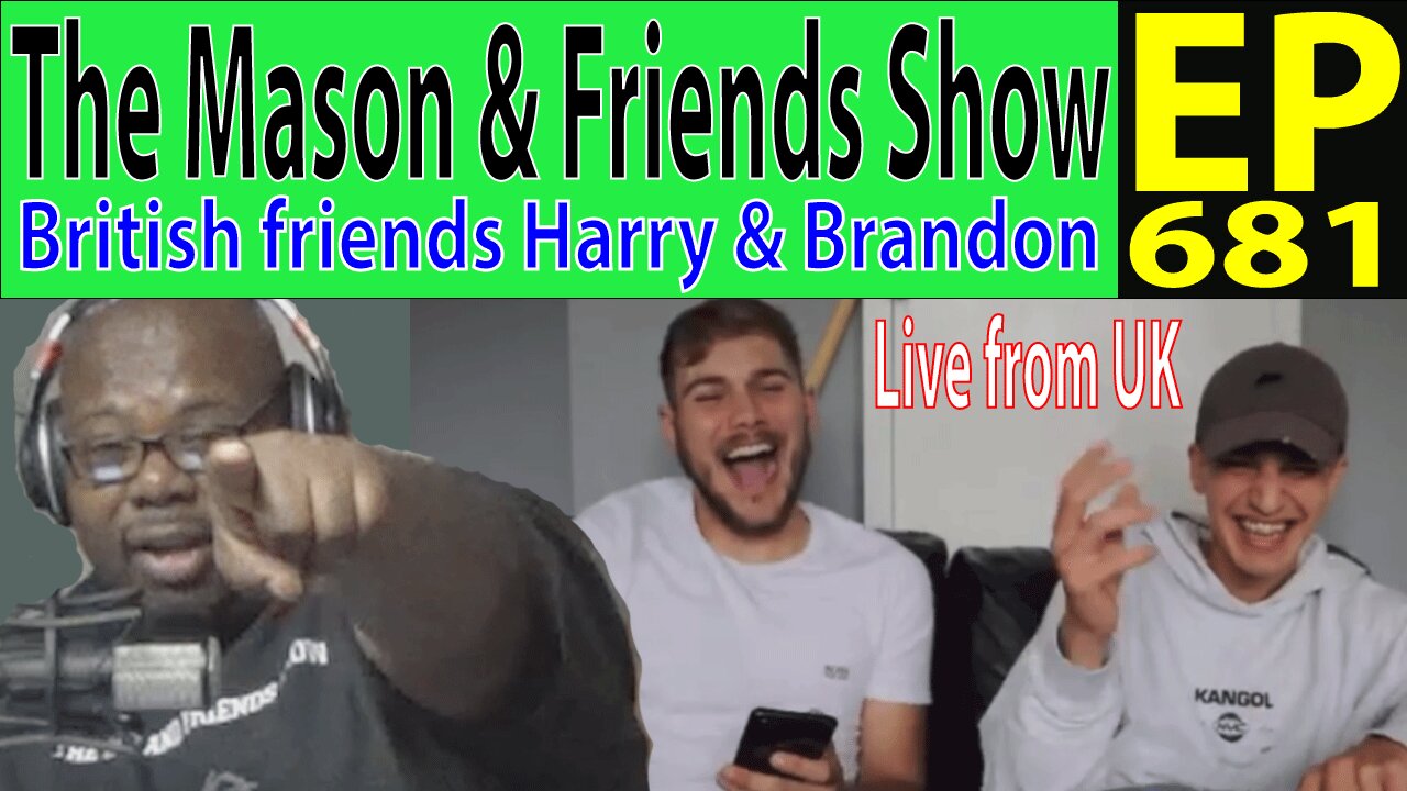 the Mason and Friends Show. Episode 681