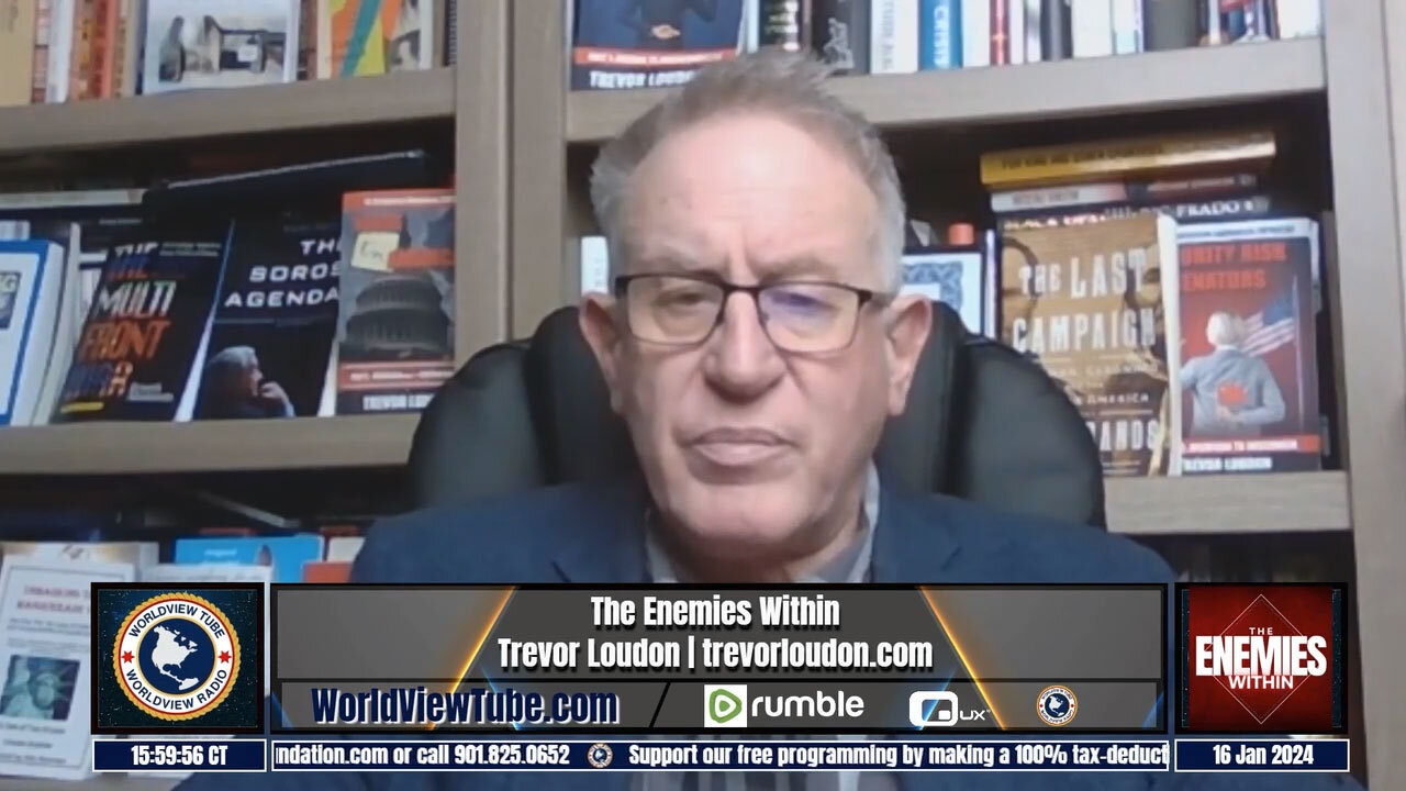 The Enemies Within with Trevor Loudon - 01-16-2024