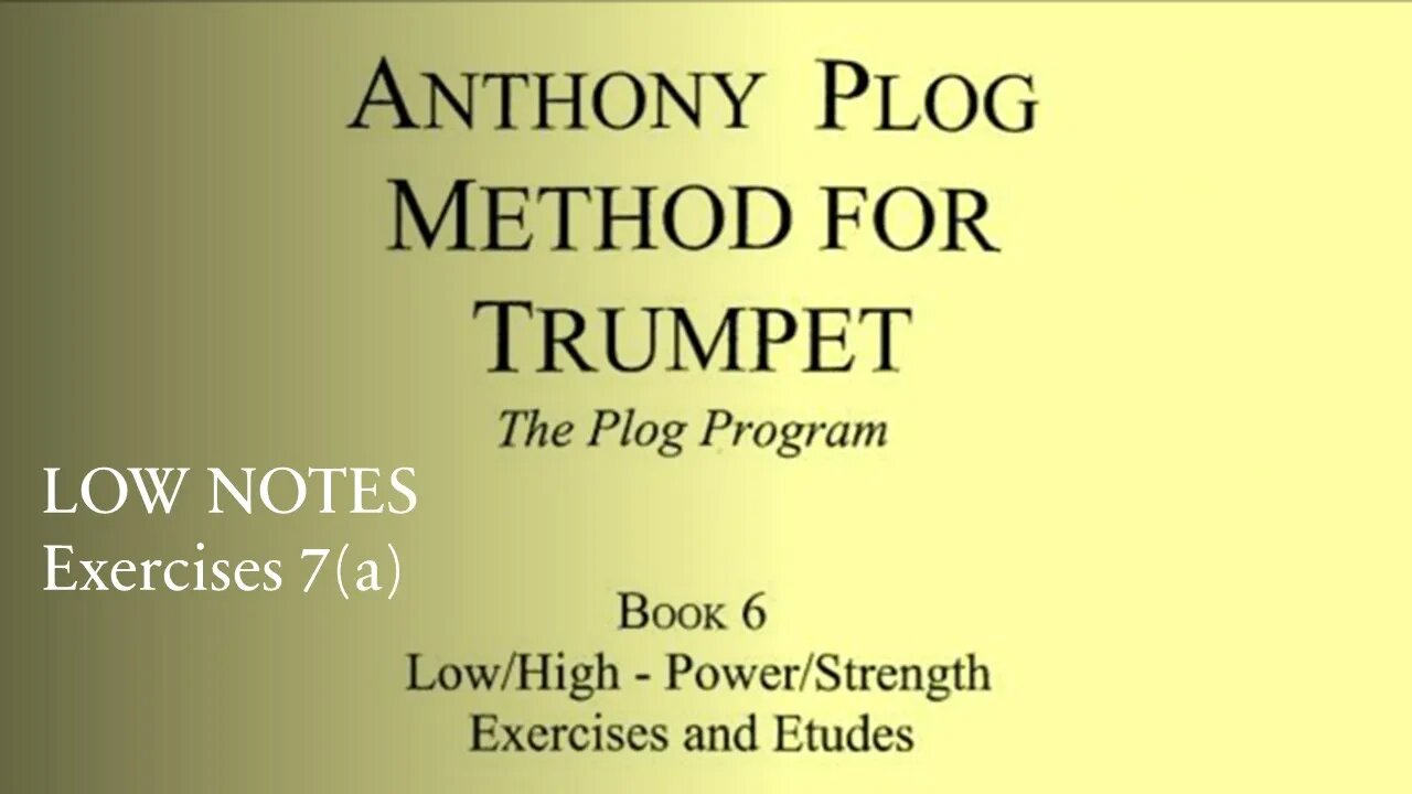 🎺🎺 Anthony Plog Method for Trumpet - Book 6 Low register Exercises 7(a)