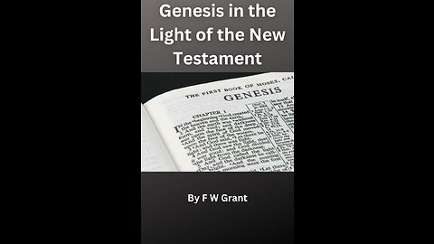 Genesis in the Light of the New Testament, Part 2 Section 3, Noah, Gen 6 11:9