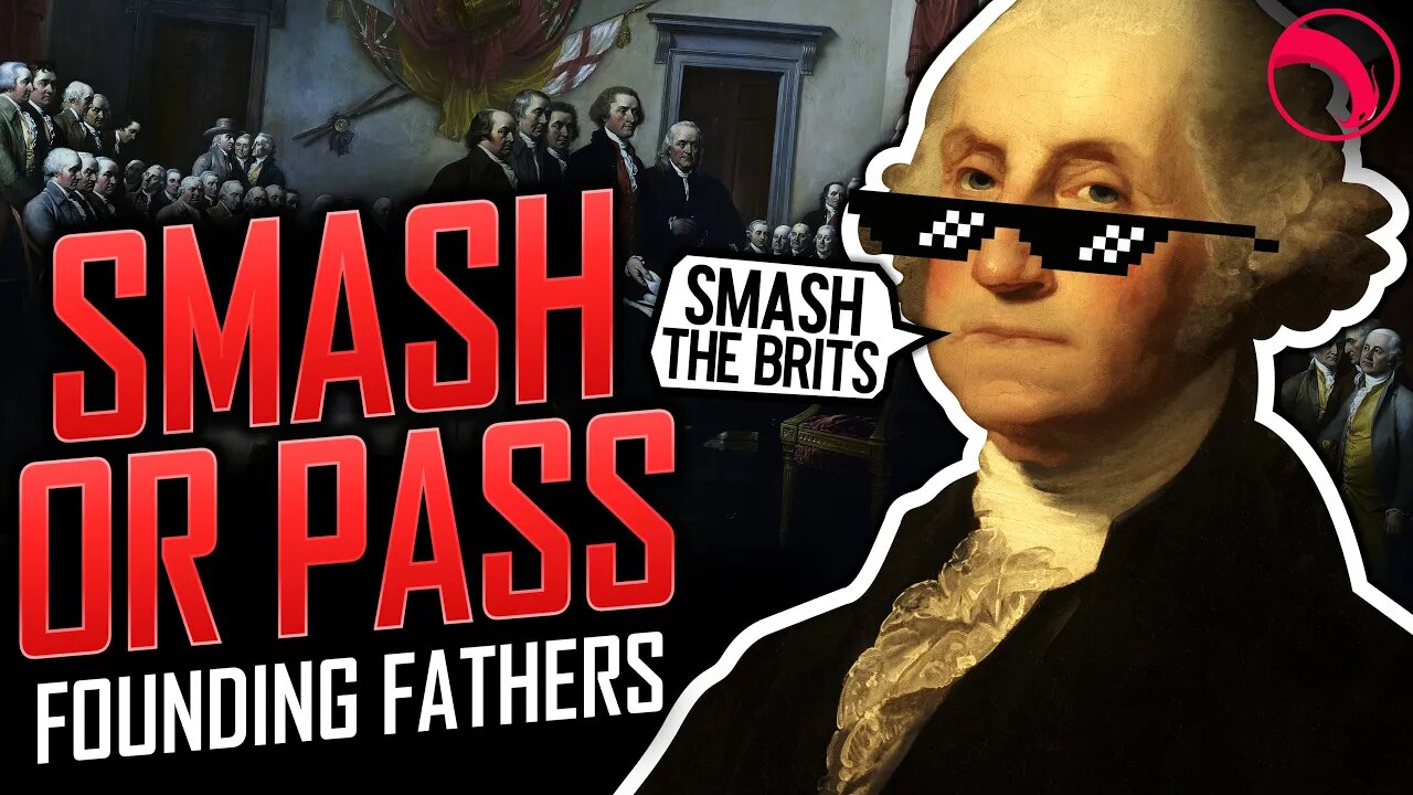 SMASH OR PASS FOUNDING FATHERS - Fourth of July (2022) | REACTION