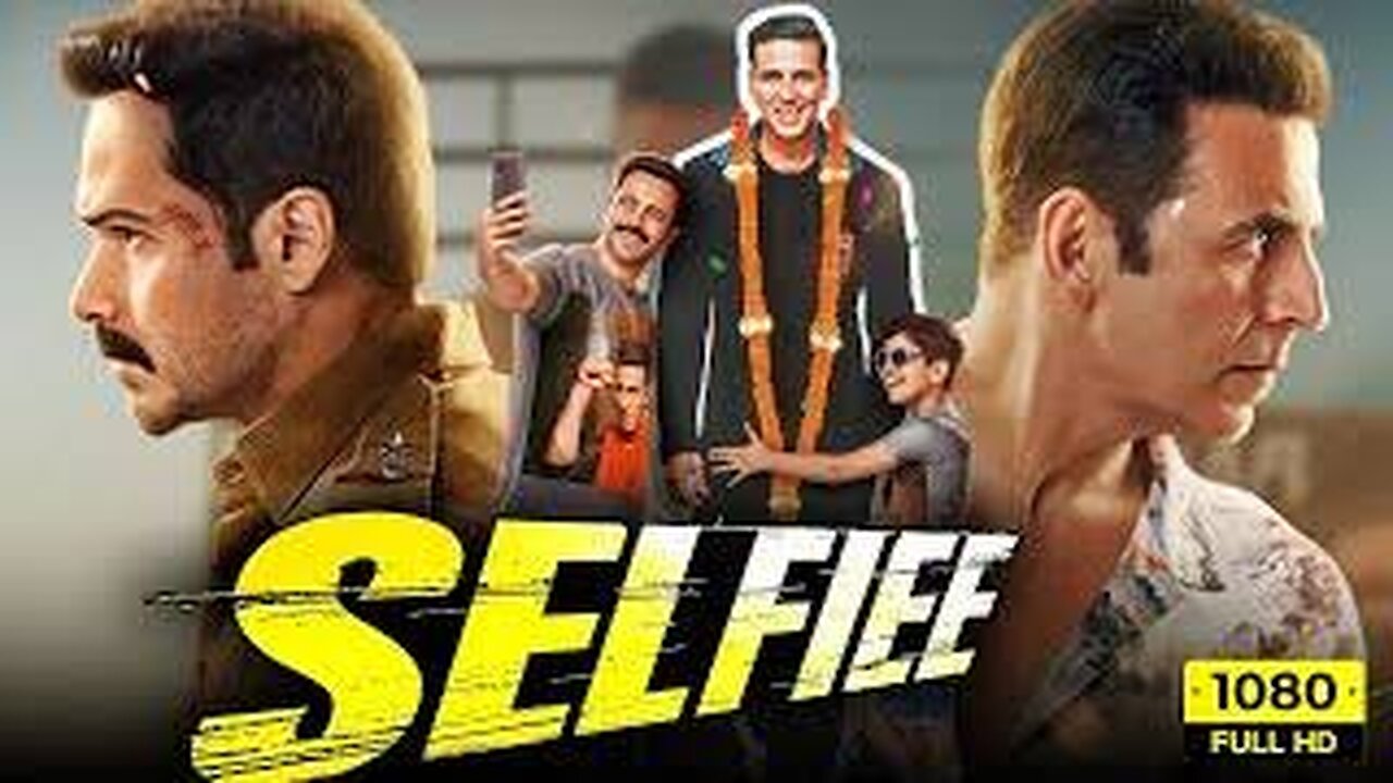 Selfiee 2023 Full Movie l Akshay Kumar