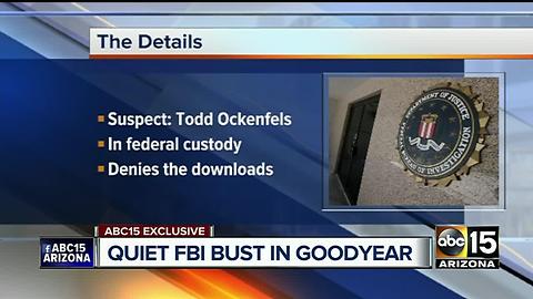 FBI arrests Goodyear man on child porn charges