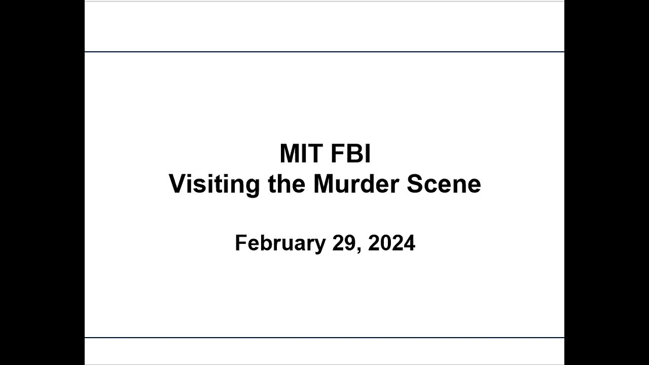 MIT FBI Visiting the Murder Scene