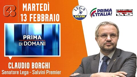 🔴 Interventi del Sen. Claudio Borghi ospite a "Prima di Domani" su Rete4 (13/02/2024)