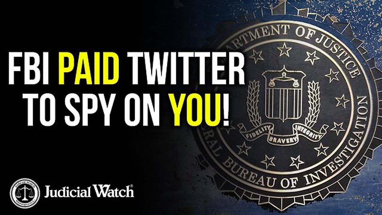 FBI Paid Twitter to Spy on YOU! | Judicial Watch