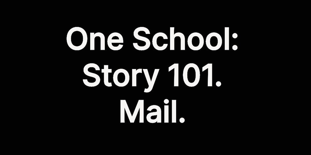 OS: Story 101. Mail.