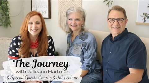 Charlie & Jill LeBlanc Healed of Grief & Loss of a Child | THE JOURNEY with Julieann Hartman