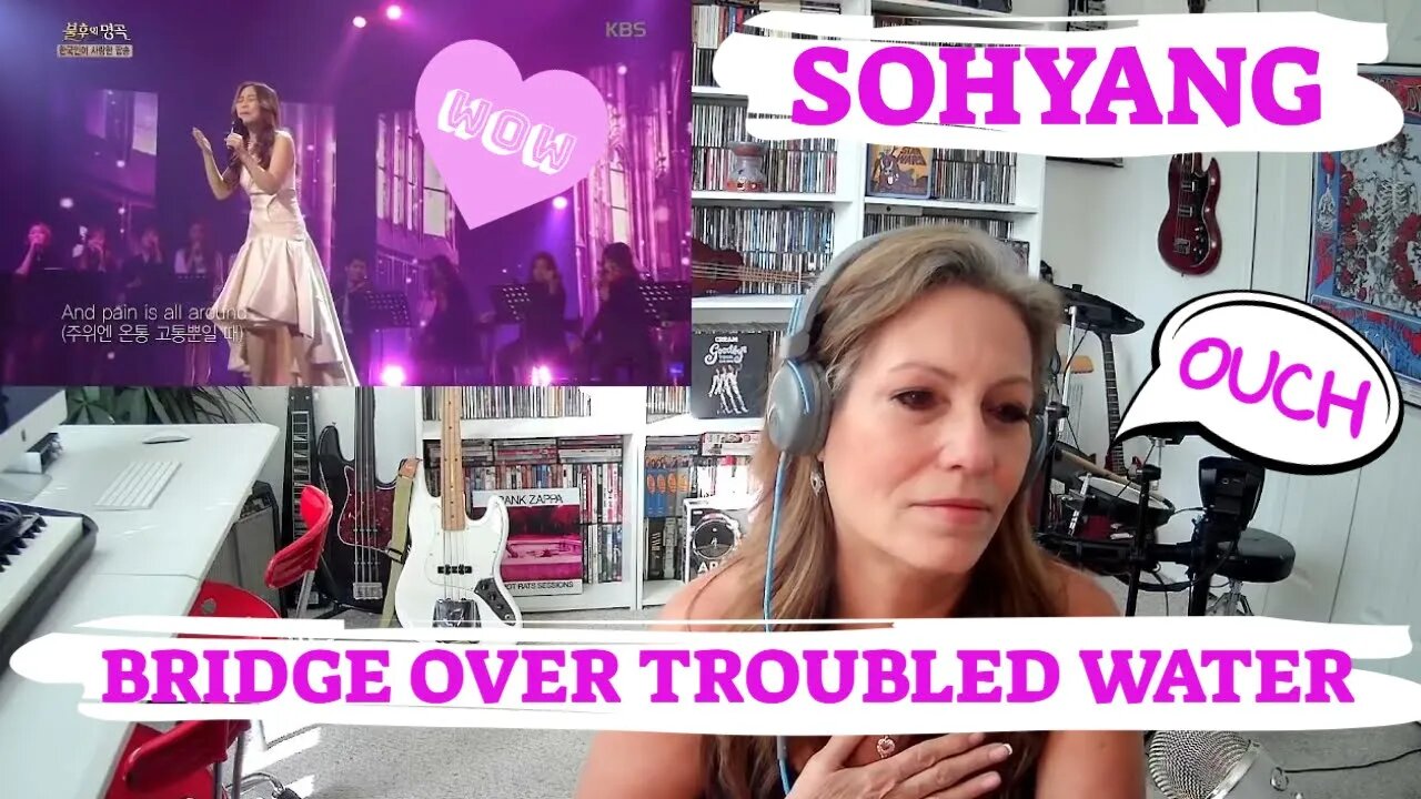 FIRST REACTION SOHYANG! I CRIED! BRIDGE OVER TROUBLED WATER TSEL Sohyang Reaction So hyang reaction!