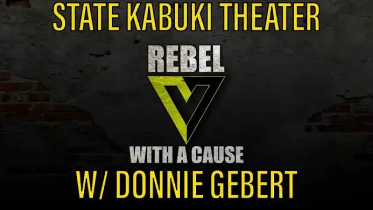 State Kabuki Theater w/ Donnie Gebert