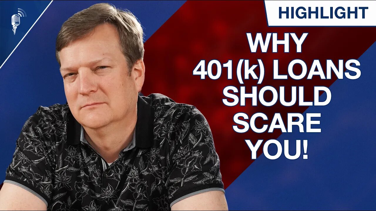 Why 401(k) Loans Should Scare You!