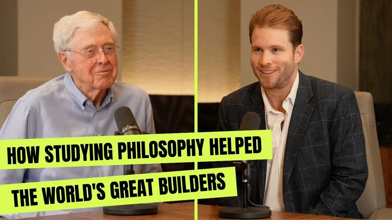 Charles Koch & Joe Lonsdale: How Studying Philosophy Improves Business