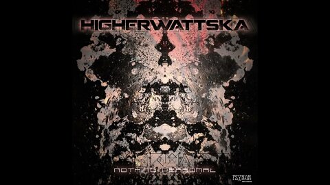 HigherWattska - Tribal Douchebag