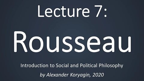 Rousseau's Moral & Political Philosophy | ISPP20 07