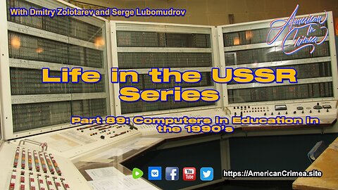 USSR - Part 89: Computers in Soviet Education in the 1980's