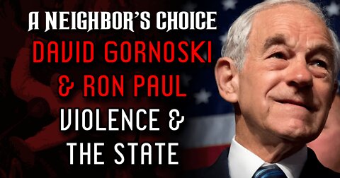 Ron Paul on Violence and the State (Audio)