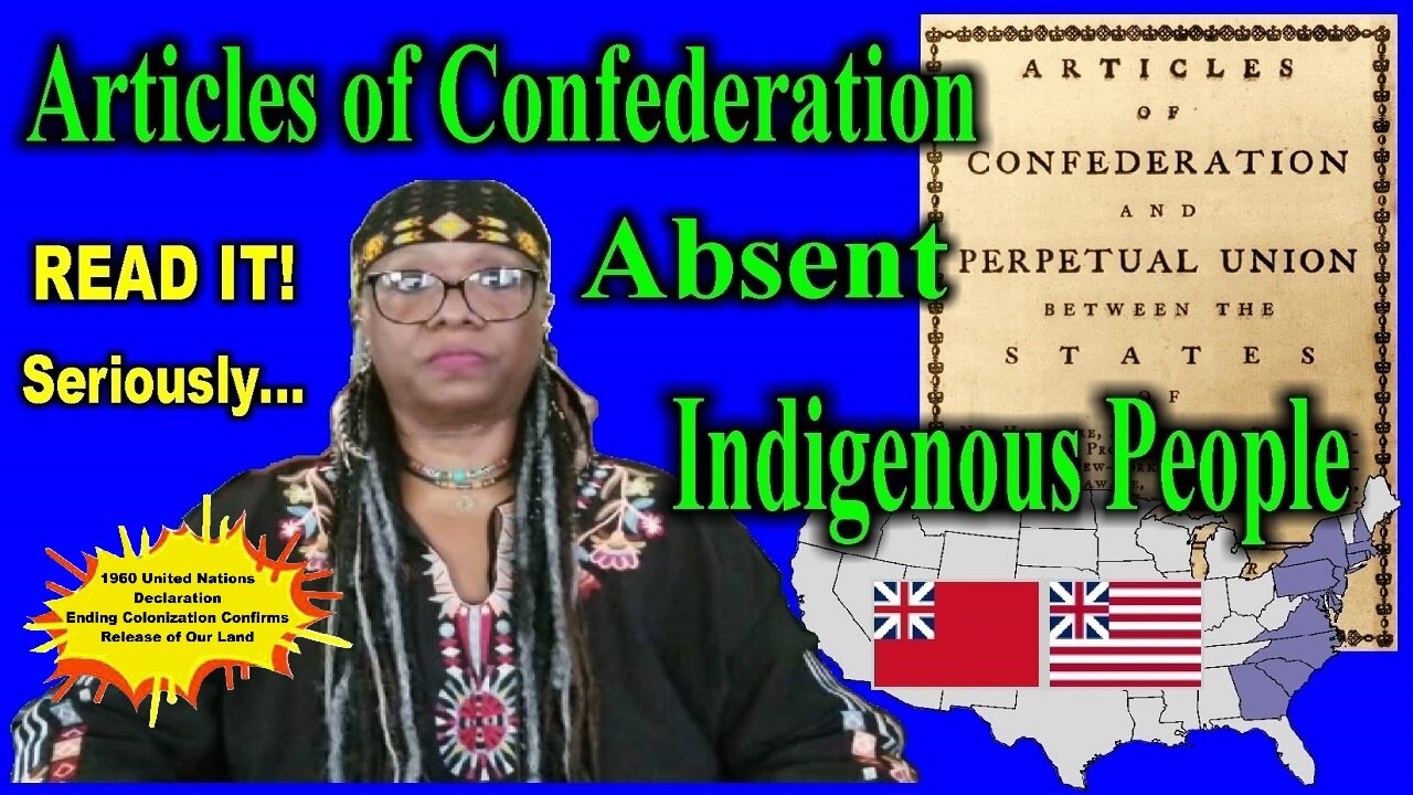 ❌Articles of Confederation 👎🏽Absent Indigenous Aboriginal