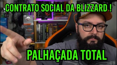 Contrato Social da Blizzard é uma PALHAÇADA !