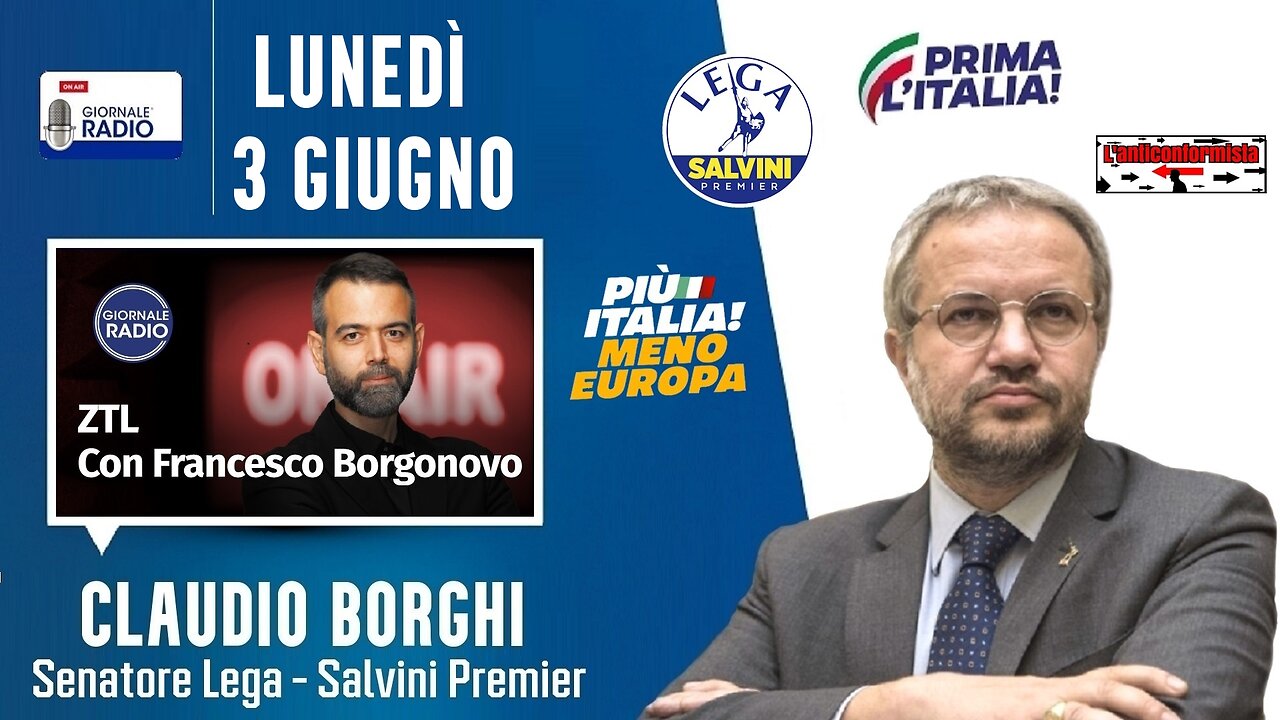 🔴 Sen. Claudio Borghi, su Giornale Radio, ospite a "ZTL" di Francesco Borgonovo (03/06/2024).