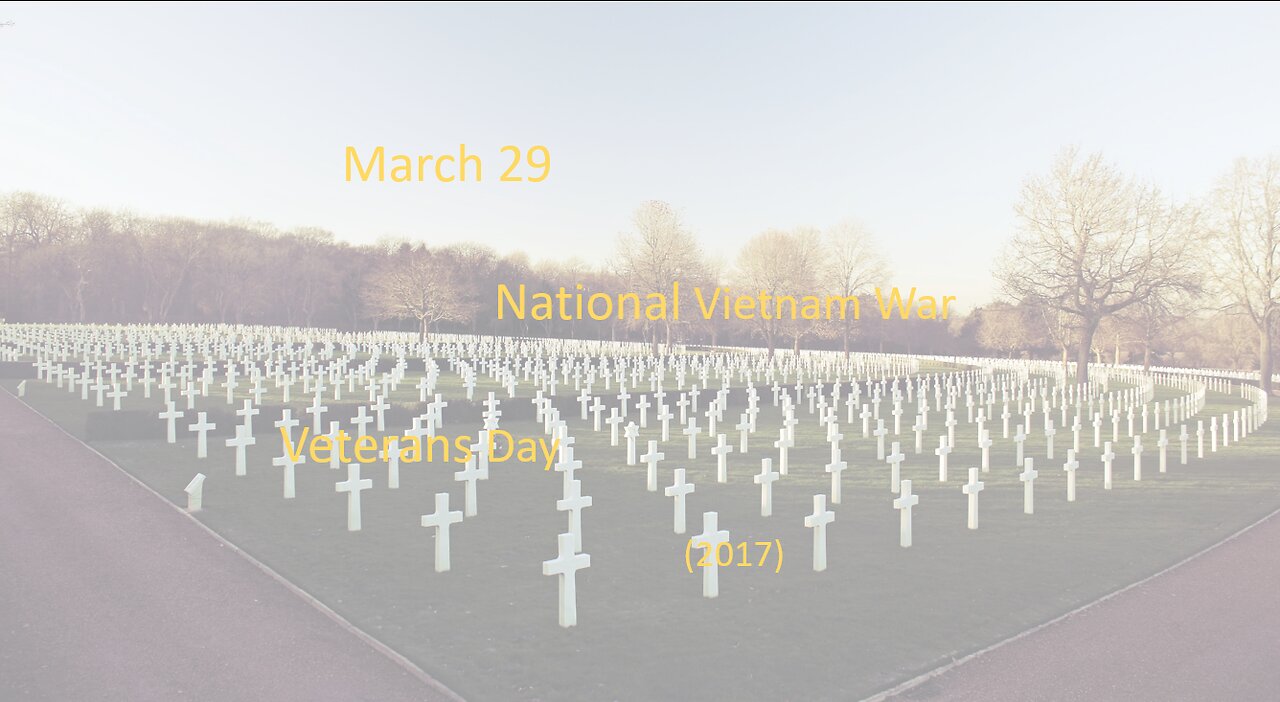 March 29 - Vietnam War Veterans Day (2017)