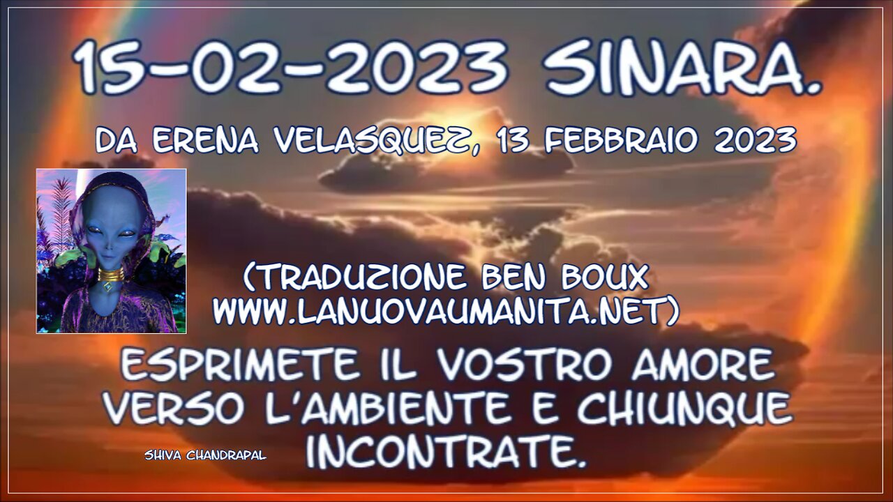 Sinara. Esprimete il vostro Amore verso l'ambiente e chiunque incontrate