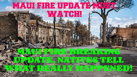 MAUI FIRE BREAKING UPDATE, NATIVES TELL WHAT REALLY HAPPENED!