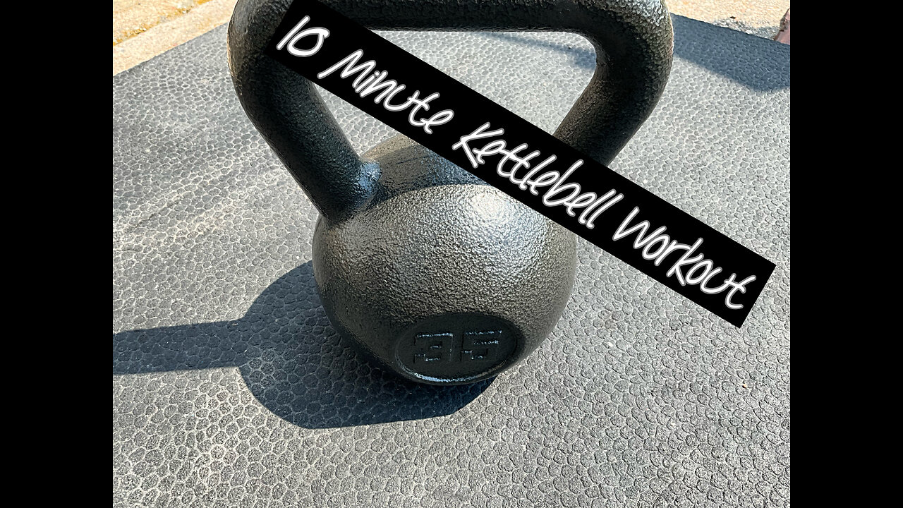 10 minute Kettlebell workout