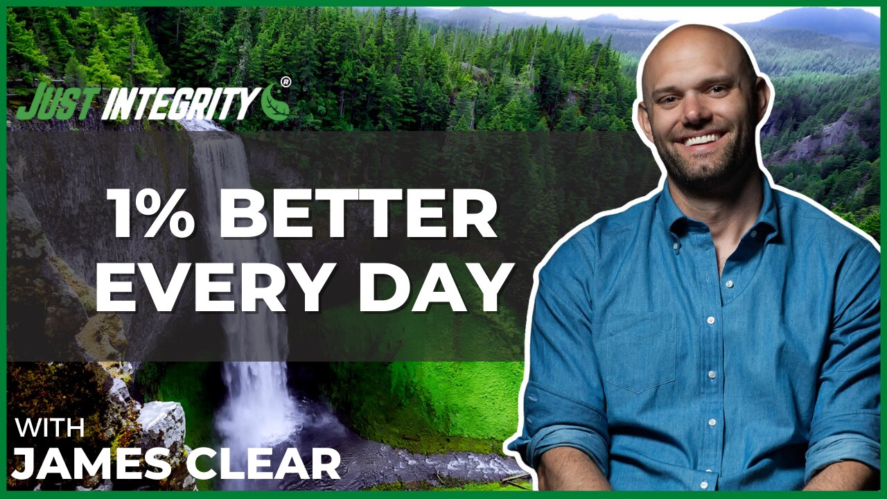 1% Better Every Day | James Clear