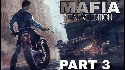 MAFIA :Definitive edition Gameplay part 3