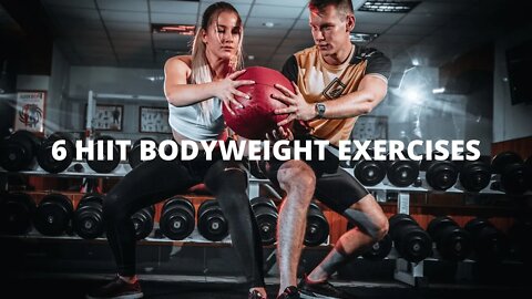 How To Burn Calories Fast / 6 HIIT Bodyweight Exercises For Fast Weight Loss