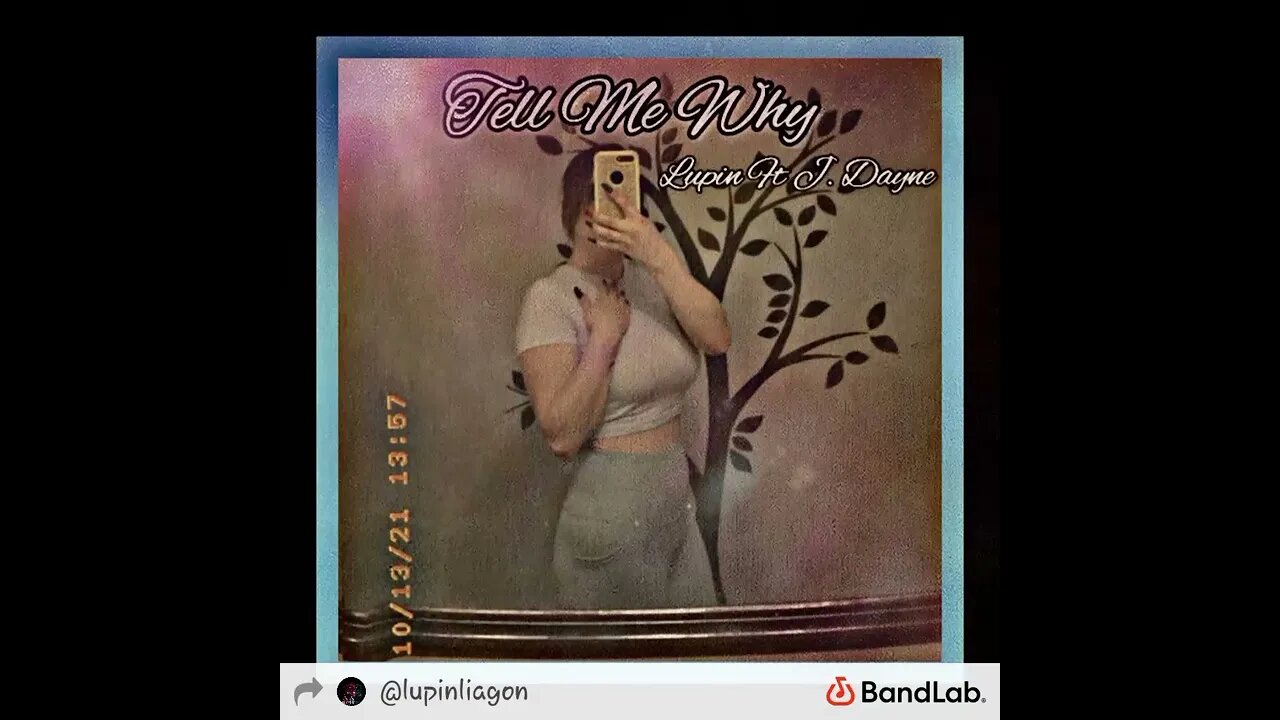 Tell Me Why (Ft. J. Dayne)