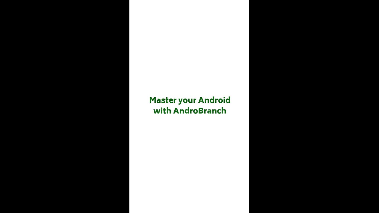 Master the Android with AndroBranch!