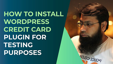 WordPress Plugins Credit Card Payment Test Accounts | Zeeshan Riaz | GFX VIRTUAL |