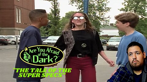 Are You Afraid of The Dark The Tale of The Super Specs Se.1 Ep.11 Reaction