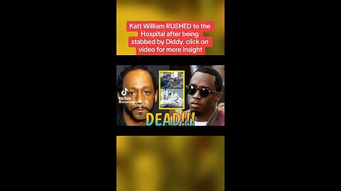 Diddy stabbed Katt Williams