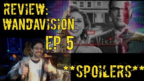 Review: WandaVision Episode 5 **SPOILERS**