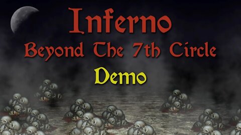 Inferno - Beyond the 7th Circle (Demo) - Summon Skeleton! (#3)